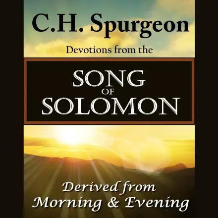 C. H. Spurgeon on the Song of Solomon