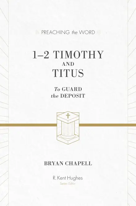 1-2 Timothy and Titus [Preaching the Word]