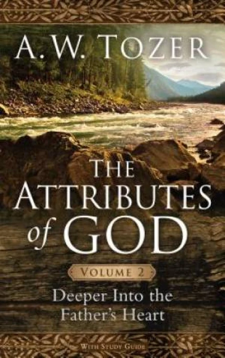 The Attributes of God: Volume 2