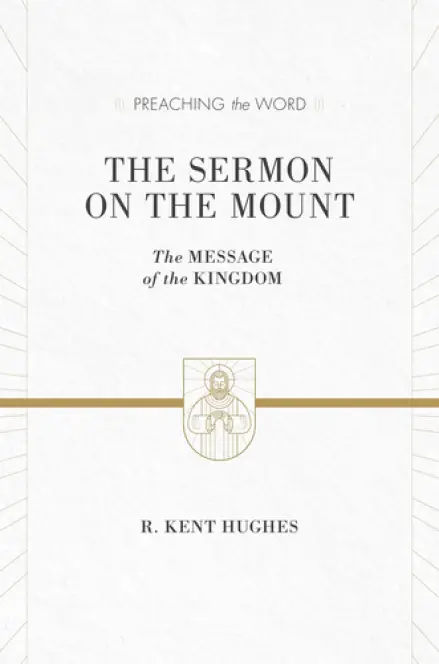 The Sermon on the Mount [Preaching the Word]