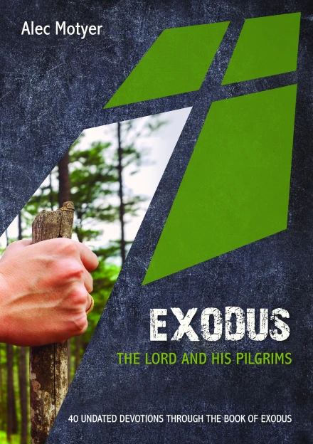 Exodus: The Lord and His Pilgrims