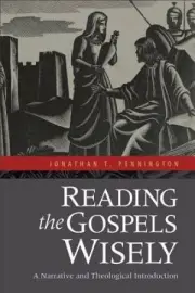 Reading the Gospels Wisely