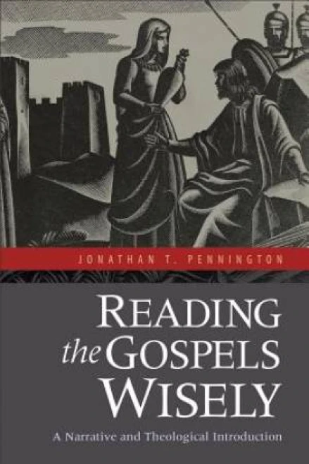 Reading the Gospels Wisely