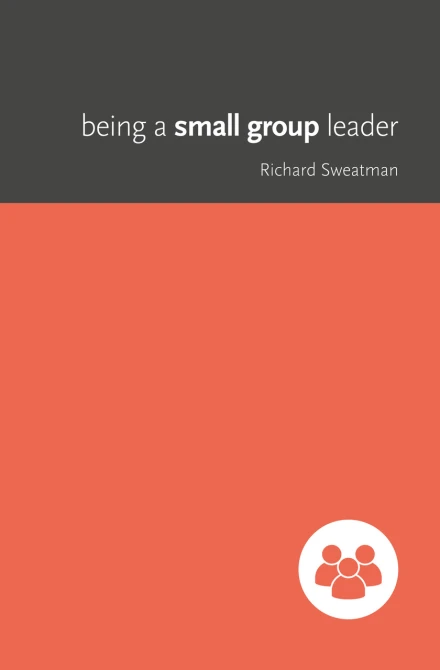 Being a Small Group Leader