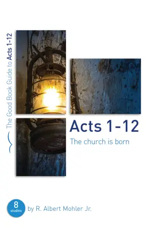 Acts 1-12 [Good Book Guide]