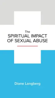 The Spiritual Impact of Sexual Abuse