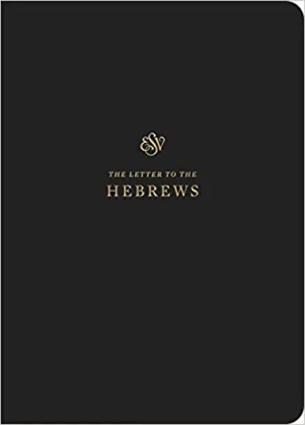 ESV Scripture Journal: Hebrews