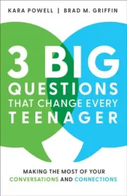 3 Big Questions that Change Every Teenager