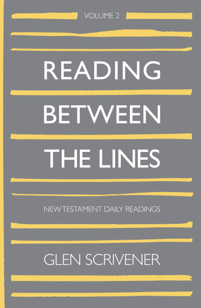 Reading Between The Lines: Volume 2 (eBook) by Glen Scrivener