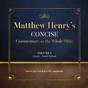 Matthew Henry's Concise Commentary on the Whole Bible, Vol. 1 MP3 Audiobook