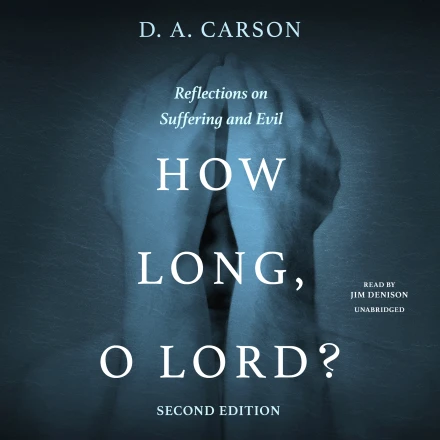 How Long, O Lord? Second Edition