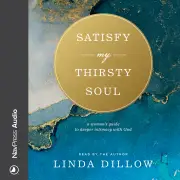Satisfy My Thirsty Soul MP3 Audiobook