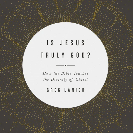 Is Jesus Truly God? MP3 Audiobook