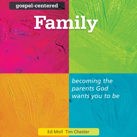 Gospel-Centered Family