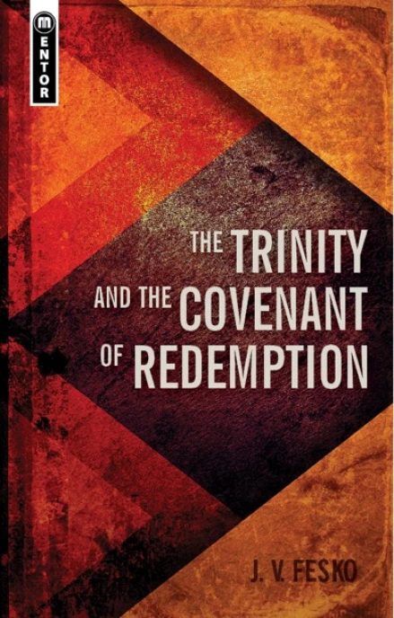 The Trinity and the Covenant of Redemption