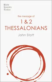 The Message of 1 & 2 Thessalonians