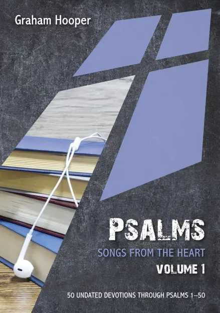 Psalms: Songs from the heart (Volume 1)