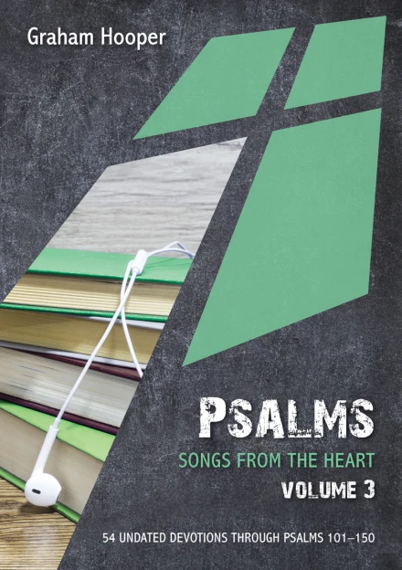Psalms: Songs from the heart (Volume 3)