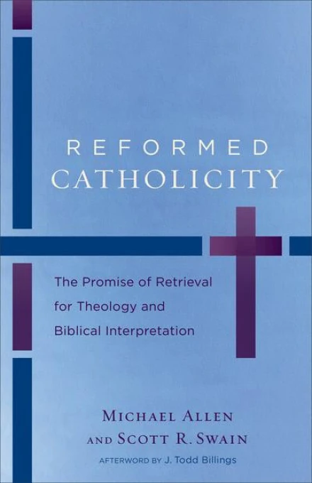 Reformed Catholicity: