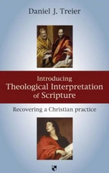 Introducing Theological Interpretation of Scripture