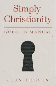 Simply Christianity - Guest’s Manual