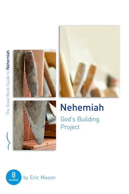 Nehemiah [Good Book Guide]