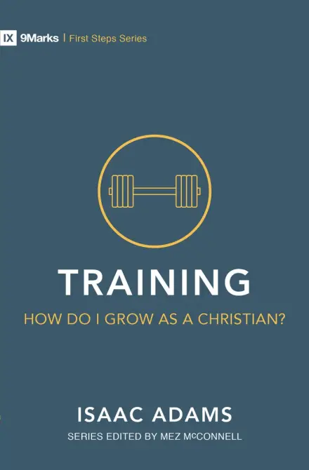 Training: How Do I Grow As A Christian