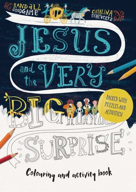 Jesus and the Very Big Surprise Colouring and Activity Book