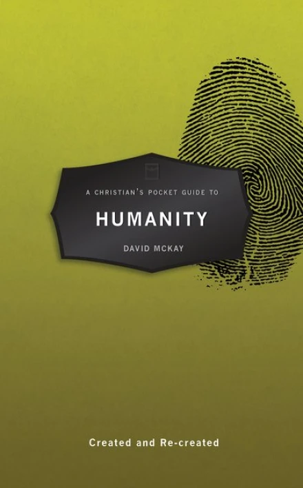 A Christian’s Pocket Guide to Humanity